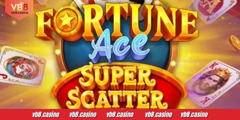 VB8 Fortune Ace এমন একটি খেলা যেখানে জেতা সবচেয়ে সহজ
