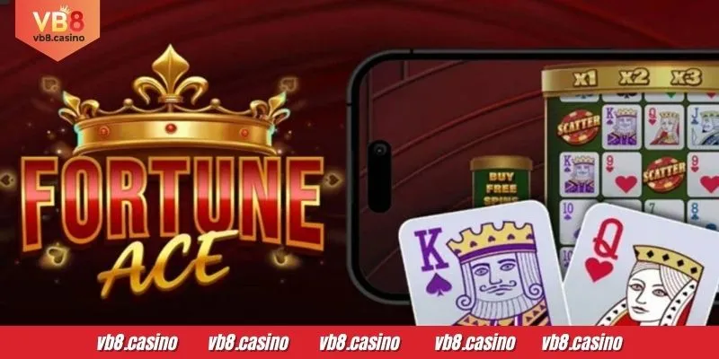 VB8 Fortune Ace গেমে সহজে জেতার কিছু টিপস